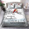 As Long As I Breathe You’ll Be Remembered Bedding Sets