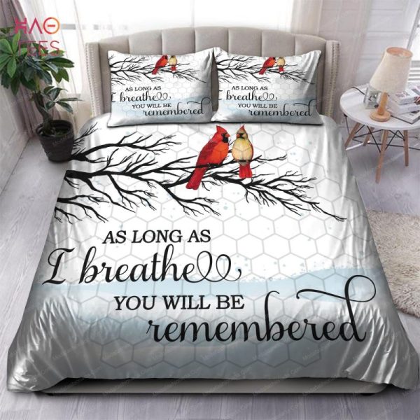 As Long As I Breathe You’ll Be Remembered Bedding Sets