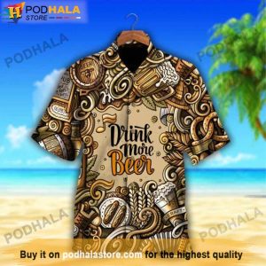 Drink More Beer Craft Beer Hawaiian Shirt