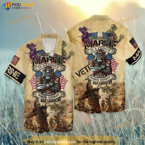 Independence Day Memorial Day Being A Marine Is A Choice Being A Marine Veteran Is An Honor Funny Hawaiian Shirt