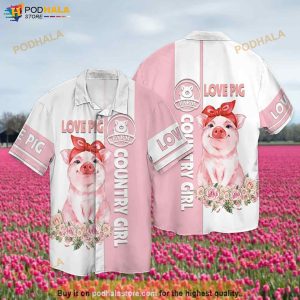 Love Pig Country Girl Funny Hawaiian Shirt