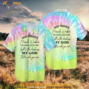 My God Way Maker Miracle Worker Promise Keeper Light In The Darkness My God That Is Who You Are Funny Hawaiian Shirt