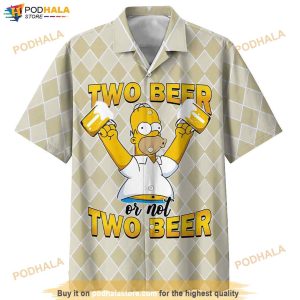 The Simpsons Two Beer Or Not Two Beer Hawaiian Shirt